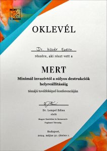 Dr. Kövér Evelin - Oklevél: Minimál invazívtól a súlyos destrukciók helyreállításáig